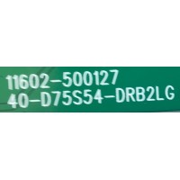 LED DRIVER PARA TV TCL / NUMERO DE PARTE 30835-000006 / 40D75S54-DRB2LG / V8-R51MT02-LC8V002 / GTC010361 / 11602-500127 / D75S54 / PANEL LVU750NDDJ / MODELO 75S546